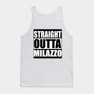 STRAIGHT OUTTA MILAZZO Sicily Italy Tank Top